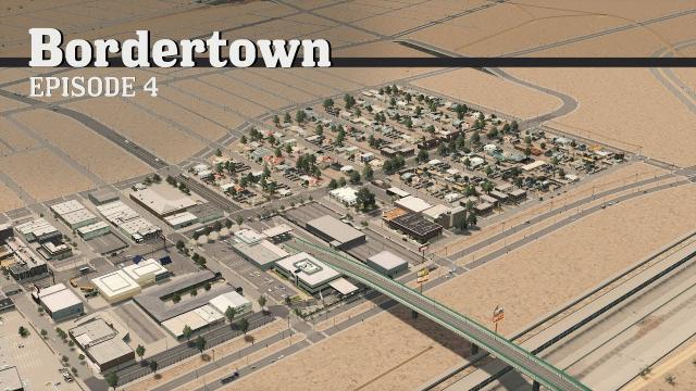 Cities Skylines: First Residents - Bordertown - EP4 -