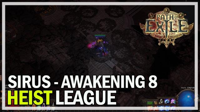 Path of Exile Heist - My First Sirus Boss Awakening 8 - Hexblast Trickster