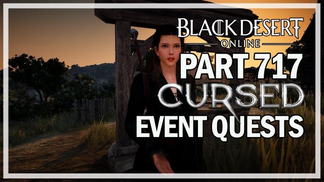 Cursed Event Questline - Dark Knight Let's Play Part 717 - Black Desert Online
