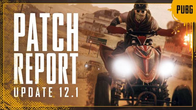 Patch Report #12.1 - Miramar Update, Weapon Skin Upgrade System, ATV, Lynx AMR  | PUBG