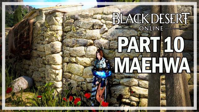 Black Desert Online - Maehwa Let's Play Part 10 - Story Quests