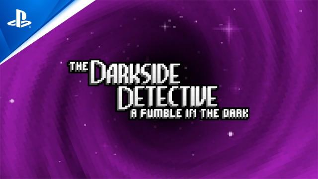 The Darkside Detective: A Fumble in the Dark - Launch Trailer | PS5, PS4