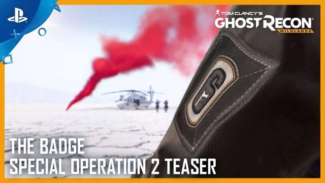 Tom Clancy's Ghost Recon Wildlands - The Badge Special Operation 2 Teaser | PS4