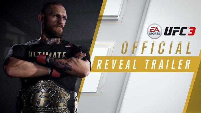 EA SPORTS UFC 3 | Official Reveal Trailer