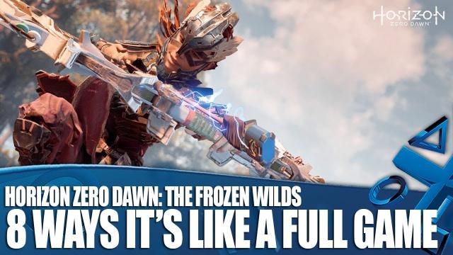 Horizon Zero Dawn: The Frozen Wilds - 8 Ways It's Basically An Entire Game