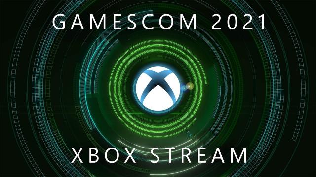 Xbox Gamescom 2021 Livestream