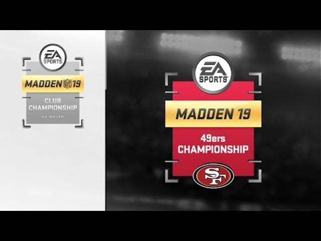 Madden 19 - San Francisco 49ers Club Championship