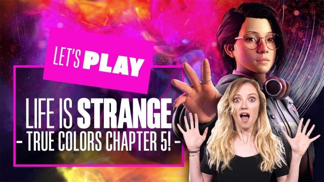 Let's Play Life is Strange: True Colors Chapter 5! - LIFE IS STRANGE TRUE COLORS PS5 GAMEPLAY