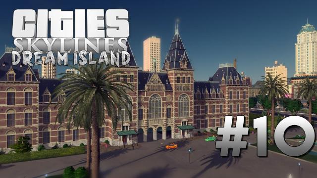 Cities Skylines Dream Island [10] City Hall and Tourism