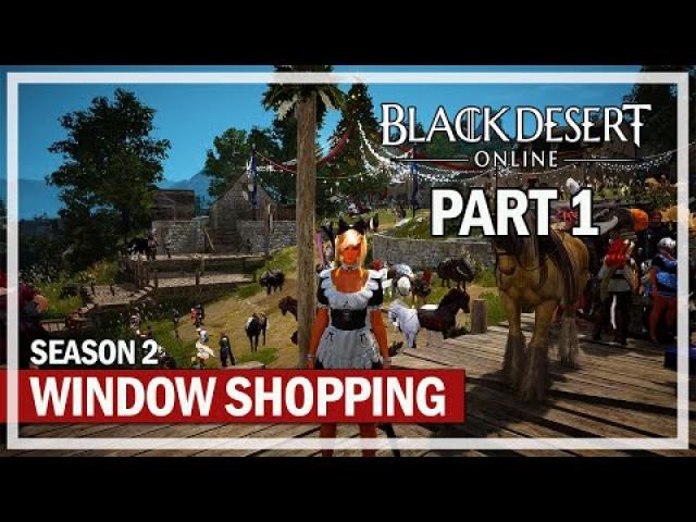 Black Desert Online - Window Shopping - Season 2 Episode 1 - Accessories & Weapons