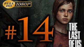 The Last Of Us - Walkthrough Part 14 [1080p HD] - No Commentary