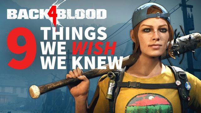 9 Things I Wish I Knew Before Starting Back 4 Blood