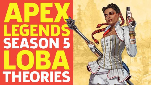 Apex Legends Season 5: Loba Theories And Abilities (Unconfirmed) Breakdown