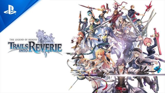 The Legend of Heroes: Trails into Reverie - Gameplay Trailer | PS5 & PS4 Games