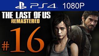 The Last Of Us Remastered Walkthrough Part 16 [1080p HD] (HARD) - No Commentary