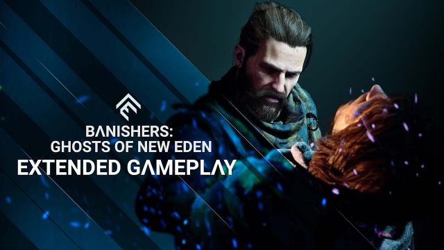 Banishers: Ghosts of New Eden - Extended Gameplay Trailer