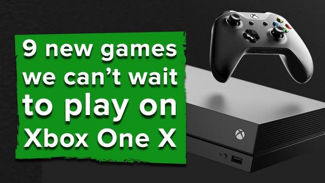 9 New Games We Can't Wait to Play on Xbox One X