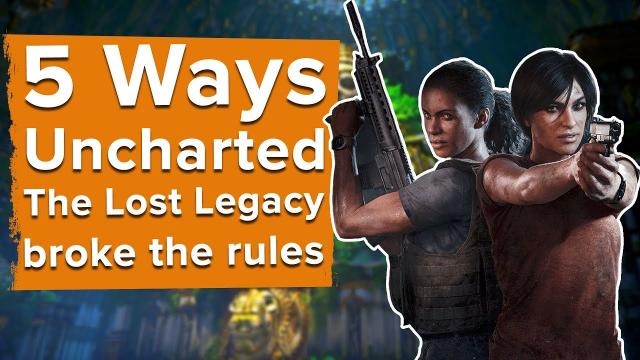 5 Ways Uncharted: The Lost Legacy Broke The Rules