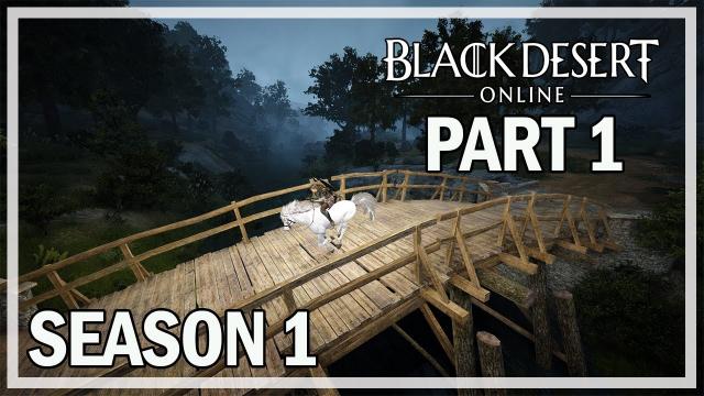 SEASON GUARDIAN - Season 1 Let's Play Part 1 - Black Desert Online