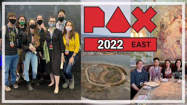 PAX East 2022 - Adventures with @Jonlaw98 & Friends