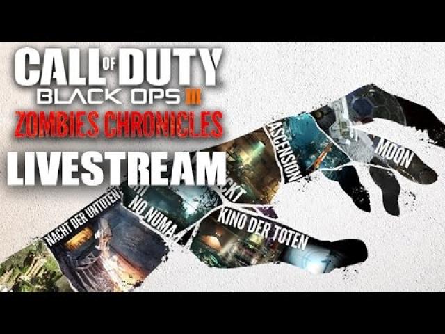 Black Ops III Zombies Chronicles Livestream