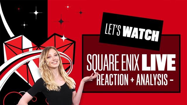 Square Enix Showcase E3 2021 Reaction & Analysis - E3 2021 FINAL FANTASY REMAKE PART 2?