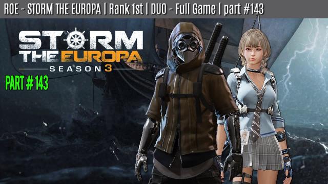 ROE - DUO - WIN | STORM THE EUROPA | part #143
