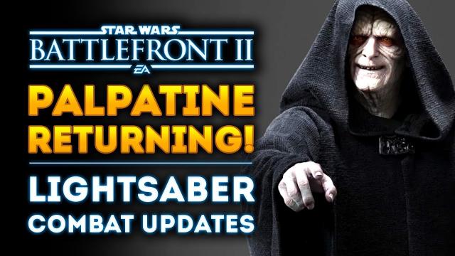 Emperor Palpatine Returning! Lightsaber Combat Updates and Hotfix Details - Star Wars Battlefront 2