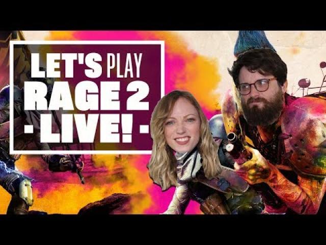 Let's Play Rage 2 - TIME FOR EXPLOSIONS