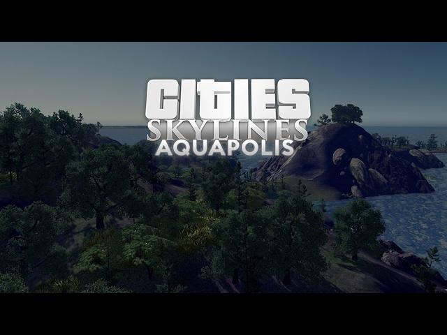 Cities Skylines: AquaPolis