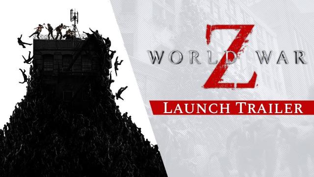 World War Z - Launch Trailer
