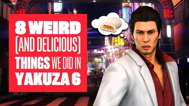 8 Weird (And Delicious) Things We Did in Yakuza 6 - Yakuza 6 PS4 Gameplay