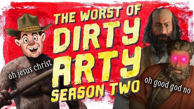 The Worst Of Dirty Arty (And Friends) - Season 2 Highlights