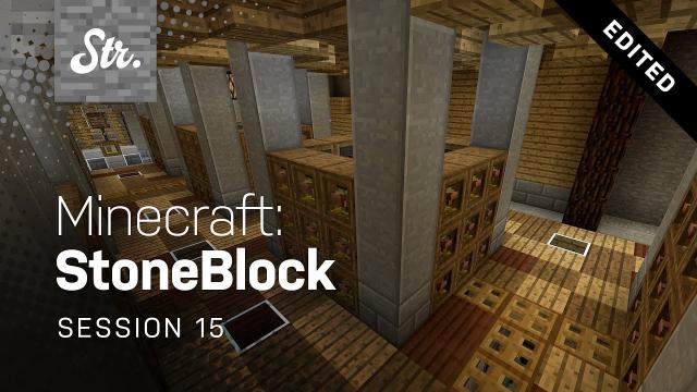 Minecraft: StoneBlock — Barn (w/ Jack Pattillo) — Session 15 / Edited