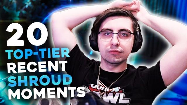 20 Top-Tier Recent Shroud Moments