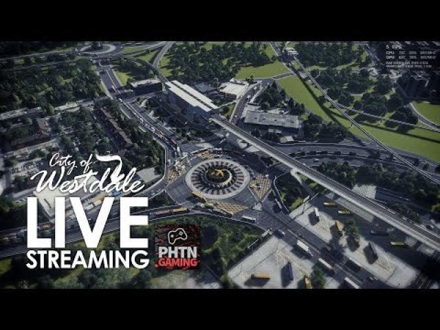 Cities Skylines: Westdale Live Streaming ... Hmmm parklife? Nah