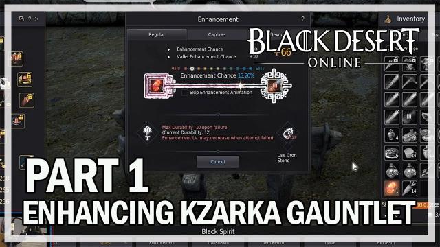 Black Desert Online - Enhancing Kzarka Gauntlet - Part 1