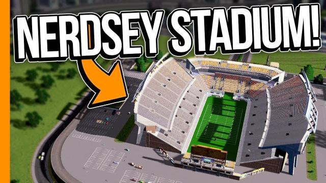 NERDSEY STADIUM! // Cities: Skylines Campus - Part 11