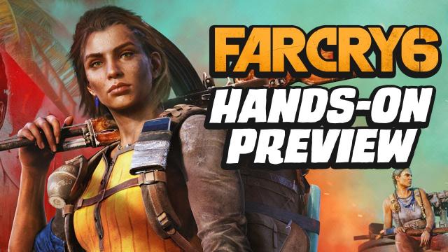 Far Cry 6 Hands-On Preview