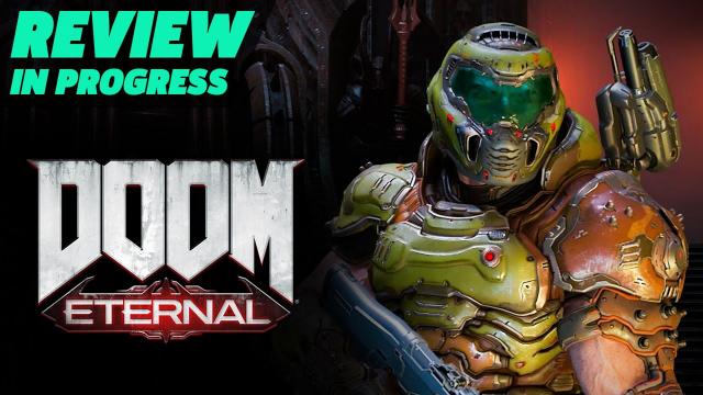 Doom Eternal Review In Progress