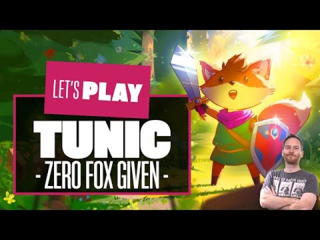 Let's Play Tunic - The First 80 Minutes Tunic Gameplay - ZERO FOX GIVEN!