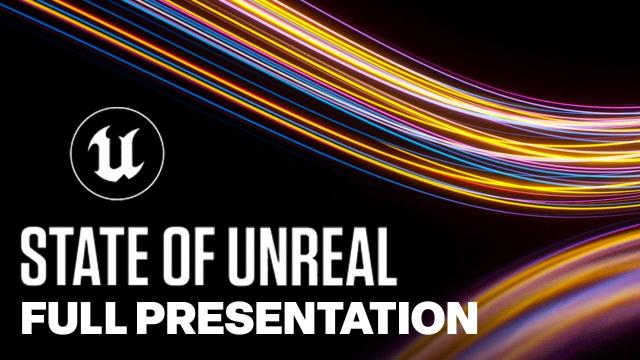 State of Unreal 2024 Full Presentation