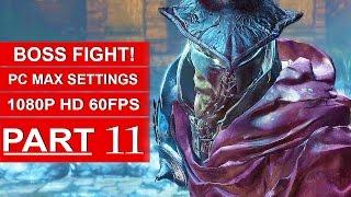 Dark Souls 3 Gameplay Walkthrough Part 11 [1080p HD PC 60FPS] Abyss Watchers BOSS FIGHT