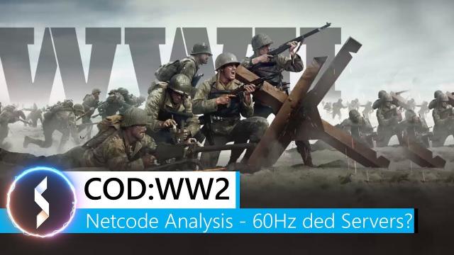 Call of Duty World War 2 Netcode Analysis - 60Hz dedicated Servers?