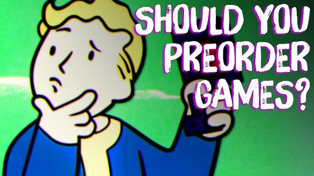 Should You Pre-order Games? - Steam Punks