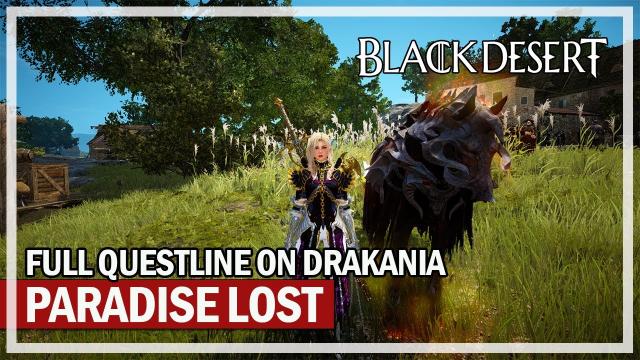 Full Paradise Lost Questline on Drakania (EXTRA DIALOGUE) | Black Desert
