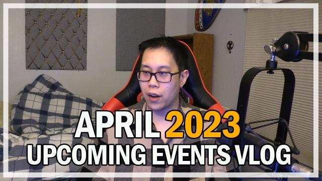 April 2023 Channel Updates & Events Vlog | @Jonlaw98