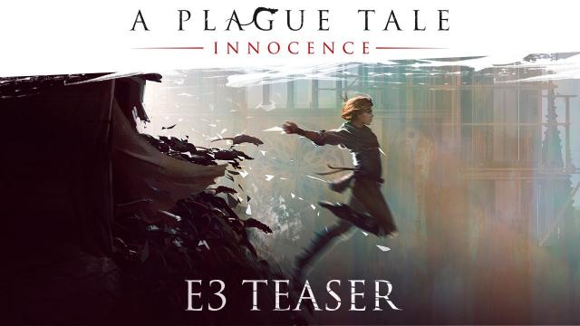 [E3 2017] A Plague Tale: Innocence - E3 Teaser