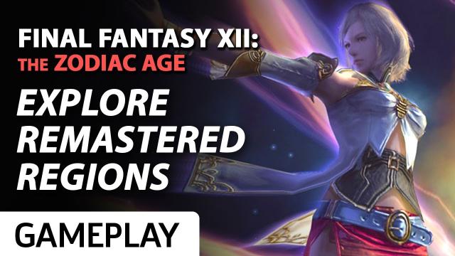 Final Fantasy XII: The Zodiac Age - 11 Minutes of Combat and Exploration Gameplay
