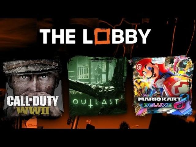 Call of Duty WWII, Outlast 2, Mario Kart Deluxe 8 and More - The Lobby